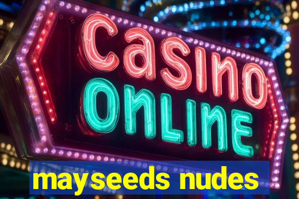 mayseeds nudes